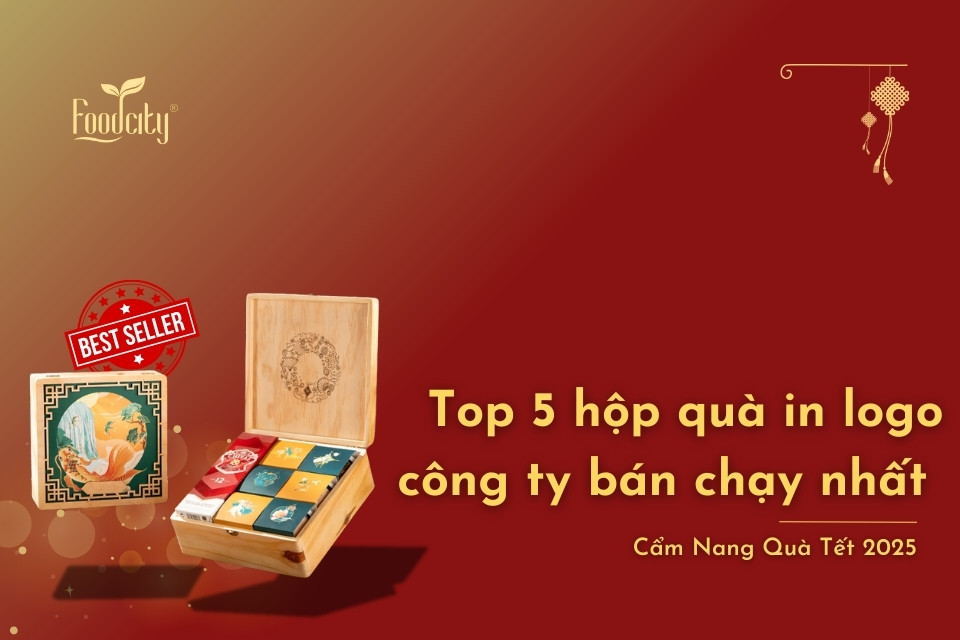 Quà Tết in logo công ty - 5 hộp quà in logo bán chạy nhất Food City