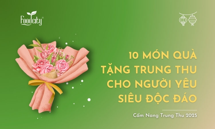 10 món quà tặng trung thu cho người yêu siêu độc đáo