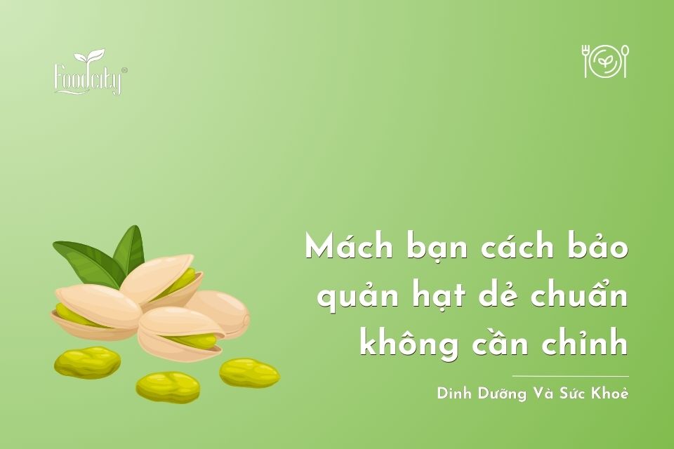 Mách bạn cách bảo quản hạt dẻ chuẩn không chỉnh Mách bạn cách bảo quản hạt dẻ chuẩn không chỉnh