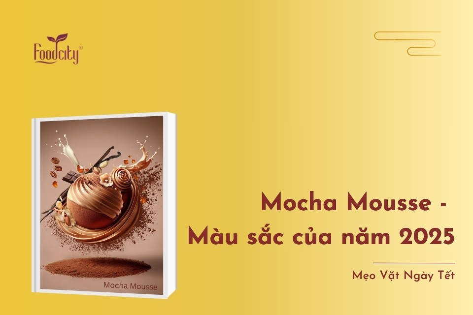 Tìm hiểu về màu của năm 2025 - Mocha Mousse