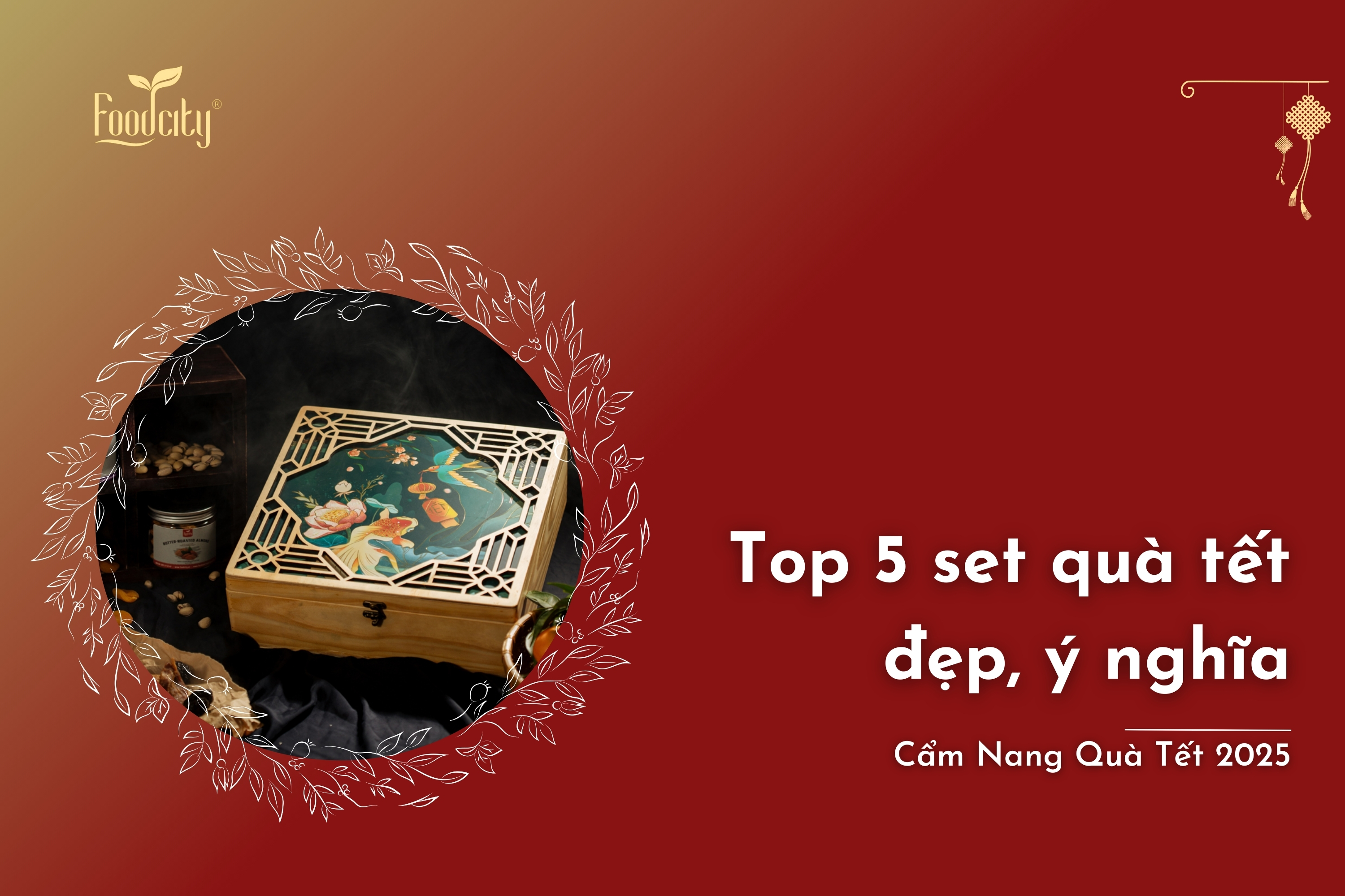 Top 5 set quà Tết đẹp, ý nghĩa