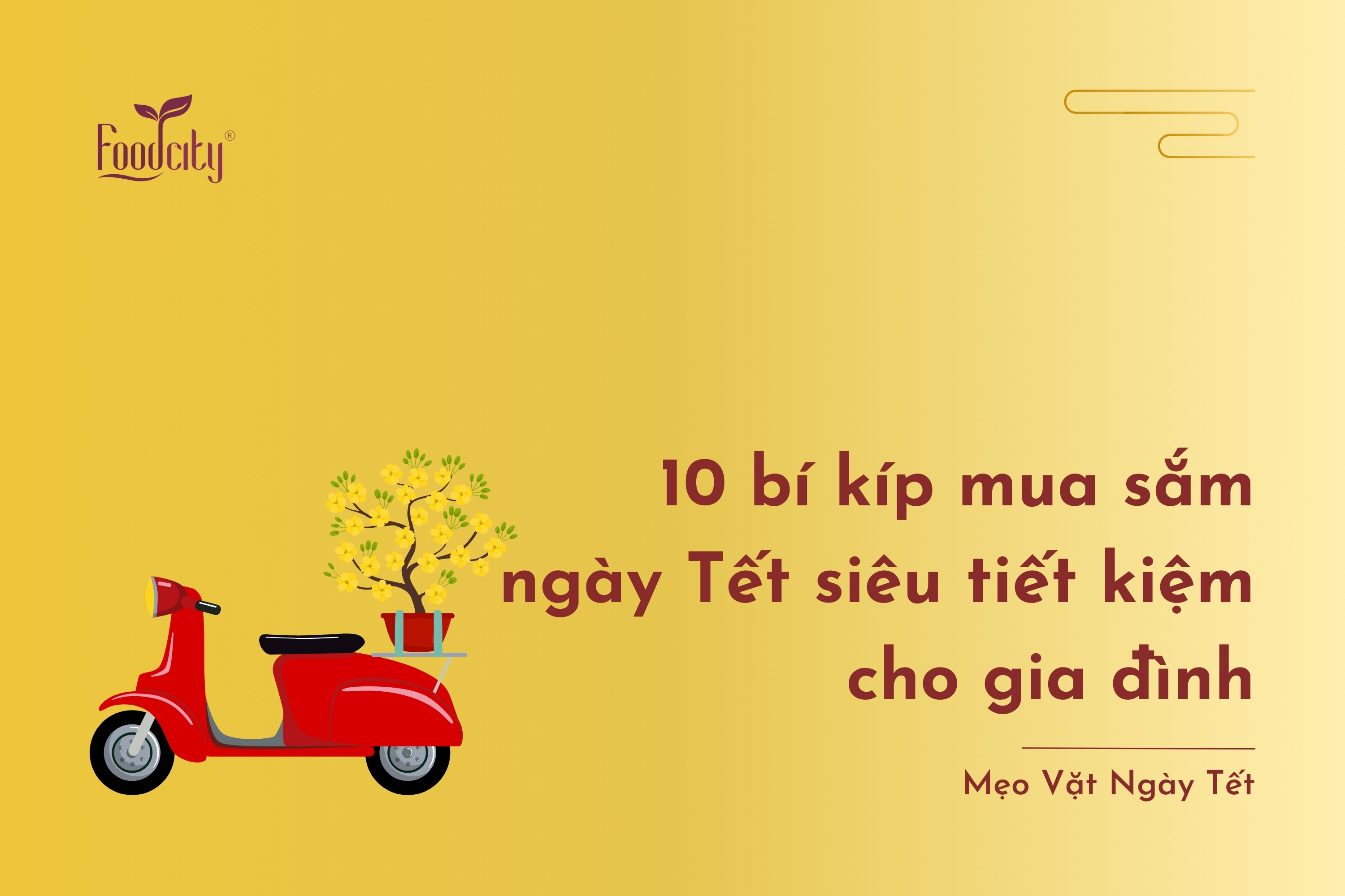 10 bí kíp mua sắm ngày Tết siêu tiết kiệm cho gia đình 10 bí kíp mua sắm ngày Tết siêu tiết kiệm cho gia đình